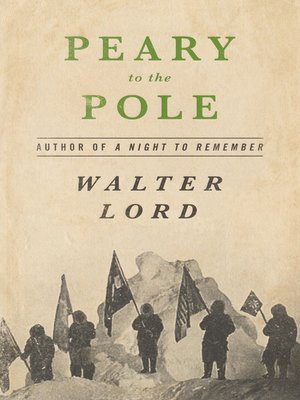 cover image of Peary to the Pole